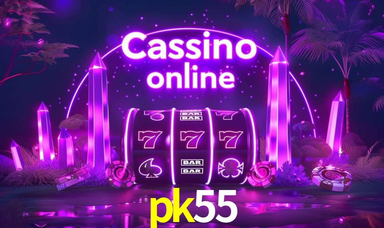 Jogos de Slot pk55
